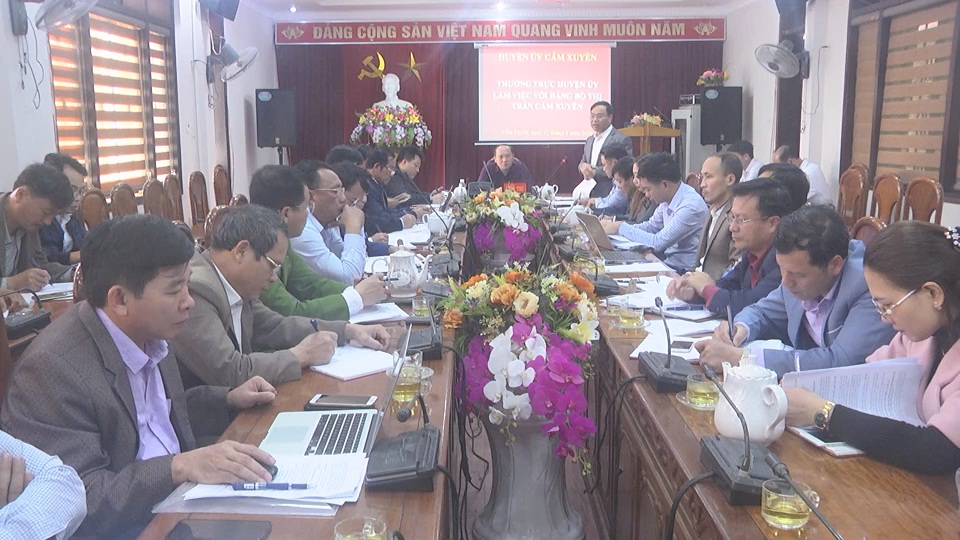 Thường trực huyện ủy làm việc với Thị trấn Cẩm Xuyên về kế hoạch thực hiện nhiệm vụ phát triển kinh tế xã hội năm 2019, triển khai nhiệm vụ năm 2020